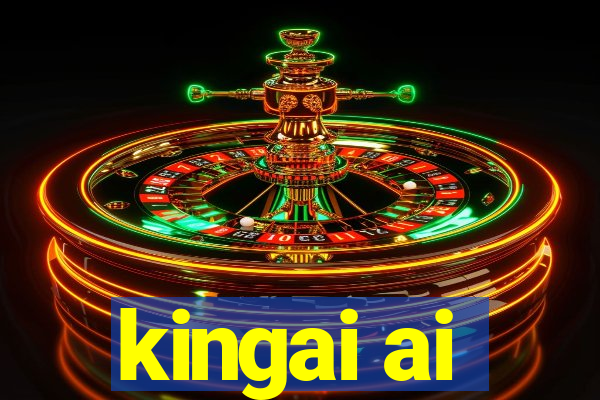 kingai ai